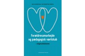 Lichaam/Geest - Forældresamarbejde og pædagogisk værtskab i dagins - 9788750062448
