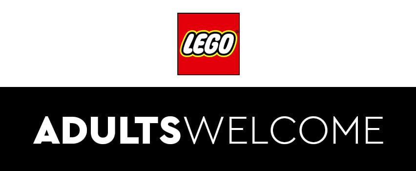 Lego Adults Welcome